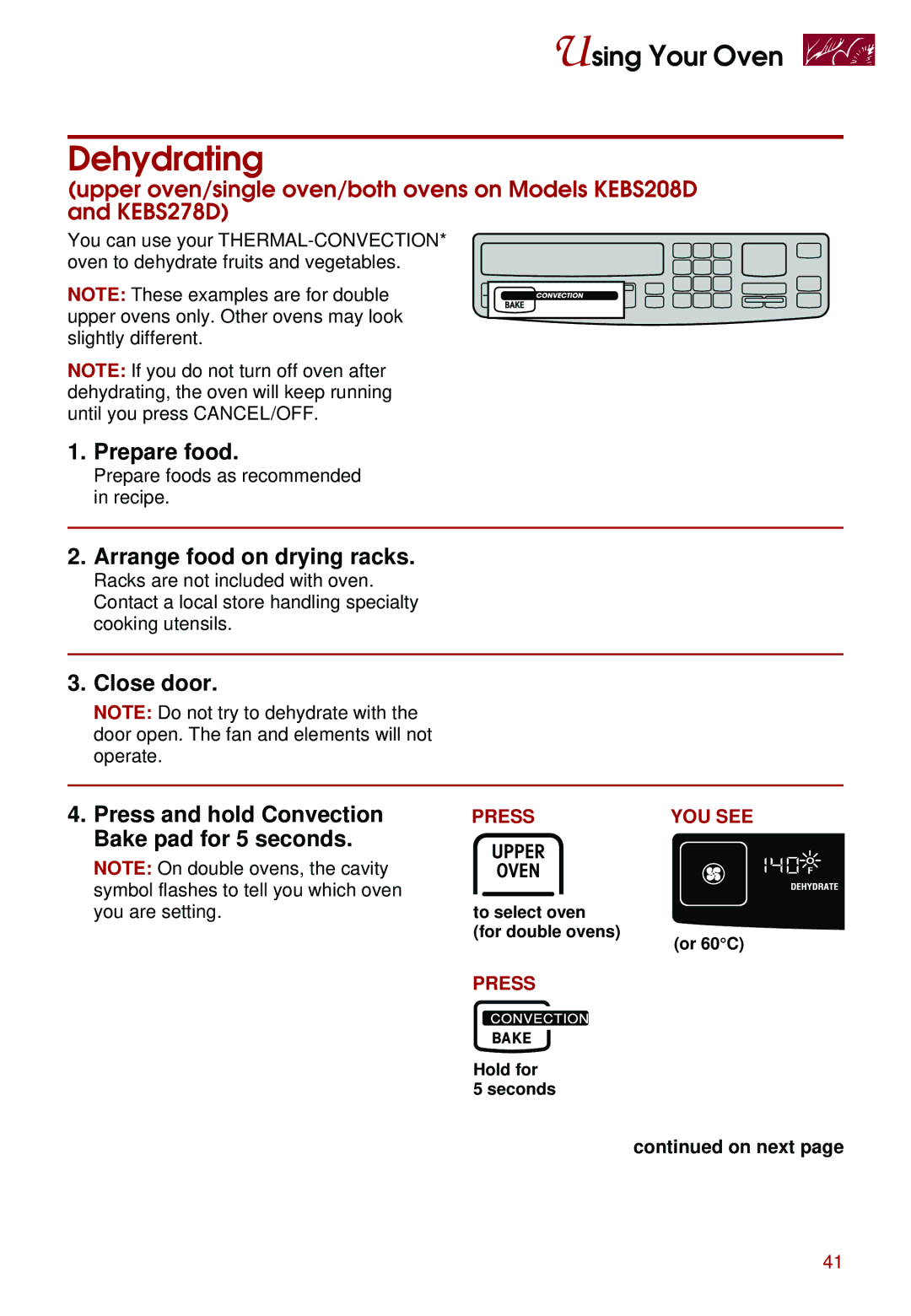 Whirlpool KEBS278D, KEBS247D Dehydrating, Prepare food, Arrange food on drying racks, Close door Press and hold Convection 