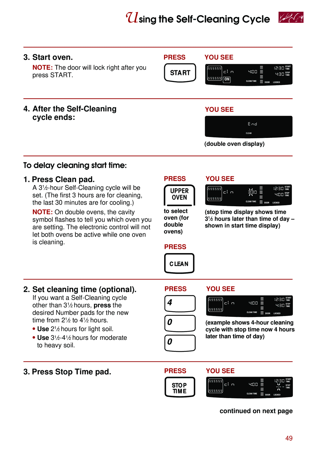 Whirlpool KEBS278D, KEBS247D, KEBS277D, KEBS208D, KEBS177D After the Self-Cleaning, Cycle ends, To delay cleaning start time 