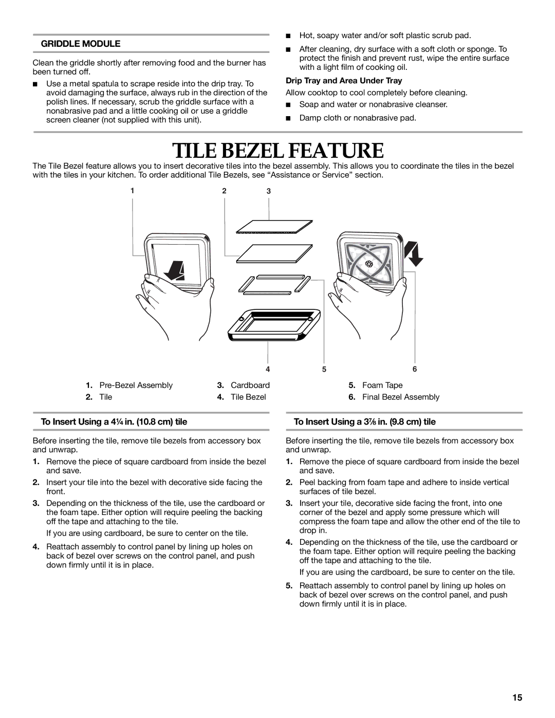 Whirlpool KGCP484, KGCP487, KGCP467, KGCP482 manual Tile Bezel Feature, Griddle Module, To Insert Using a 4¹⁄₄ in .8 cm tile 