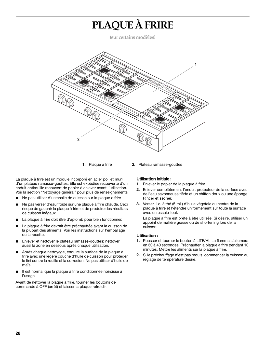 Whirlpool KGCP487, KGCP484, KGCP467, KGCP482, KGCP463, KGCP483, KGCP462 manual Plaque À Frire, Utilisation initiale 