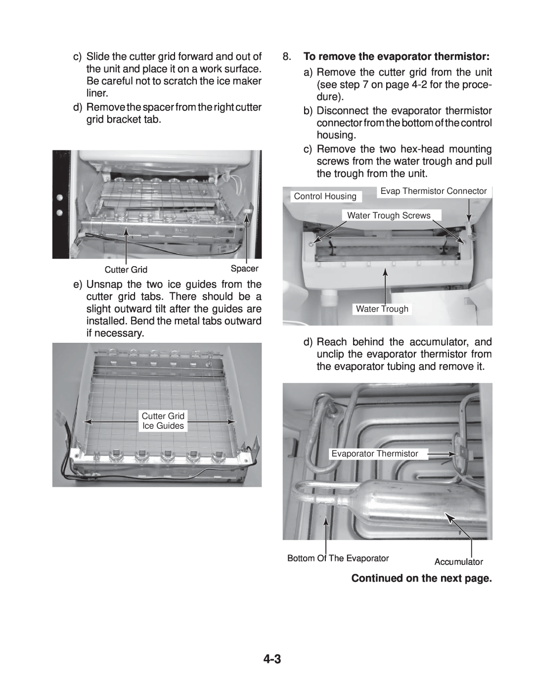 Whirlpool KUIA15PLL*11, KUIA18NNJ*11, KUIA15NRH*11 manual To remove the evaporator thermistor, Continued on the next page 