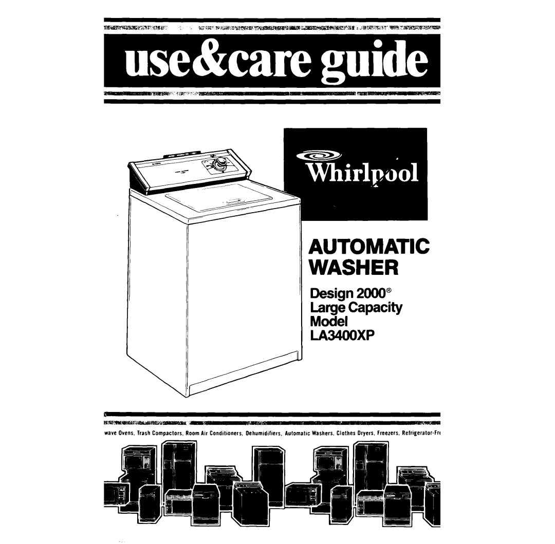 Whirlpool LA3400XP manual Automatic Washer 