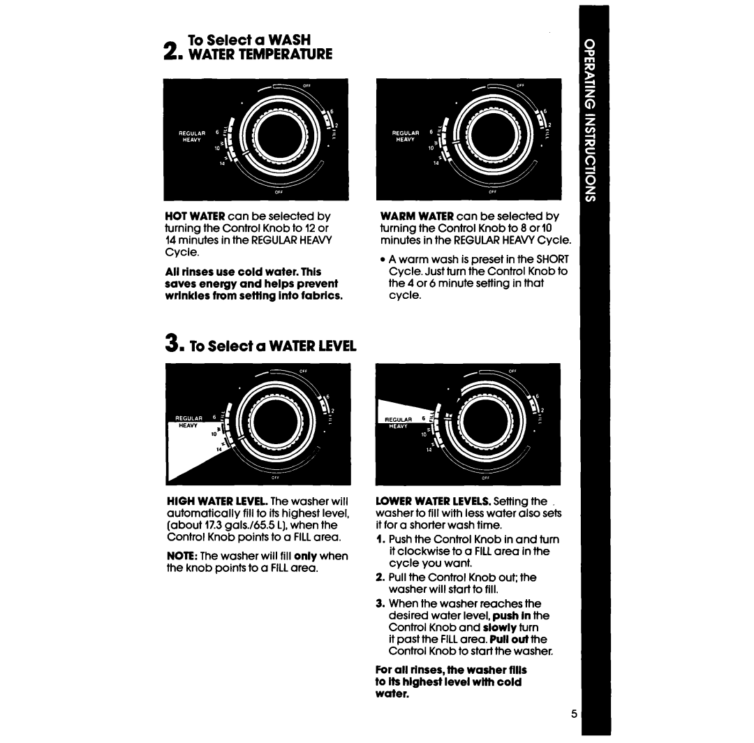 Whirlpool LA34ooxs manual To Select a Wash, To Select a Waterlevel 