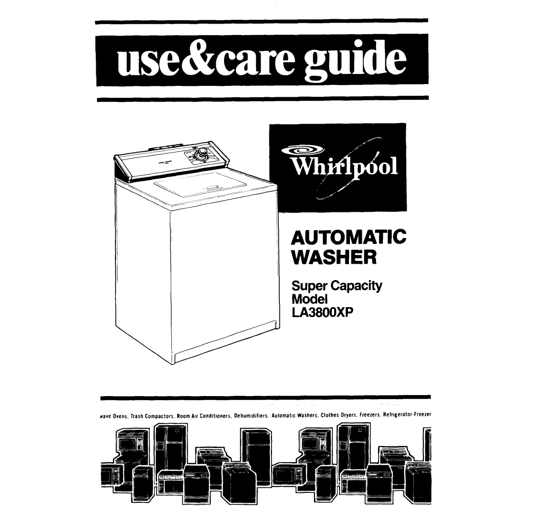 Whirlpool LA3800XP manual Automatic Washer 