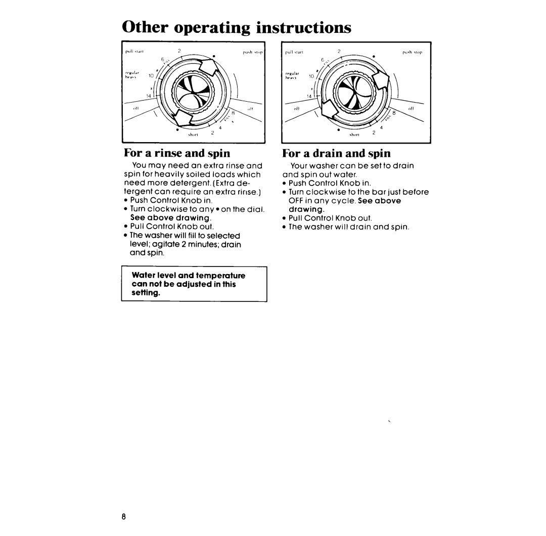 Whirlpool LA3800XP manual Other operating instructions, For a rinse and spin, For a drain and spin 