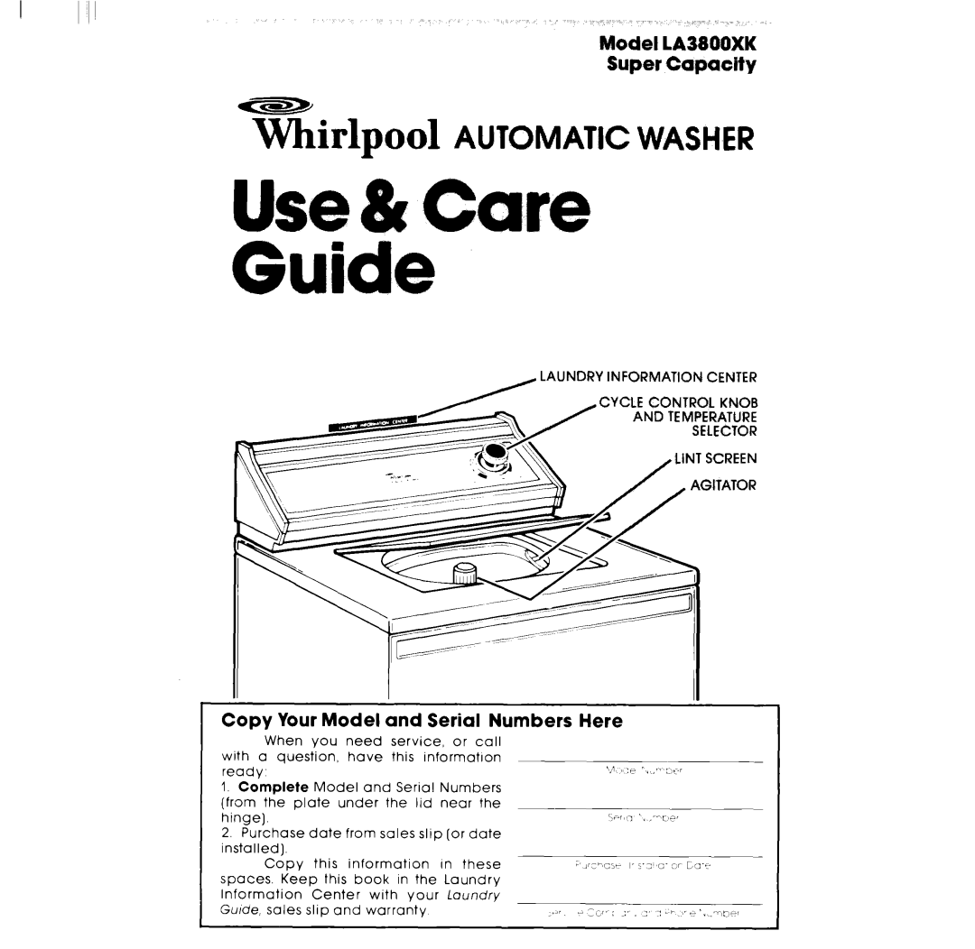 Whirlpool LA38OOXK warranty Use& Care Guide 