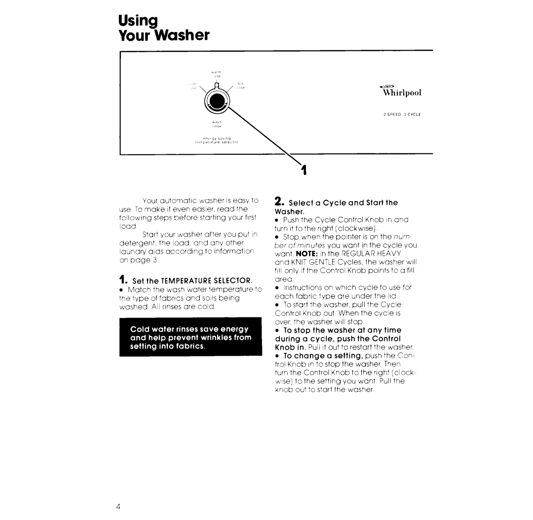 Whirlpool LA4OOOXK manual Using Your Washer, Set the Temperature Selector, Select a Cycle and Start the Washer 