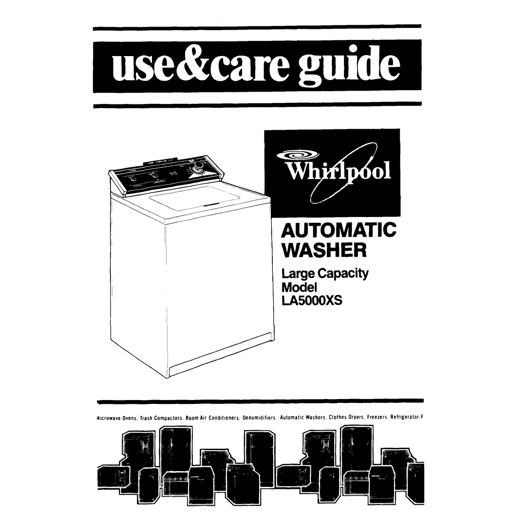 Whirlpool LA50000XS manual Automatic Washer 