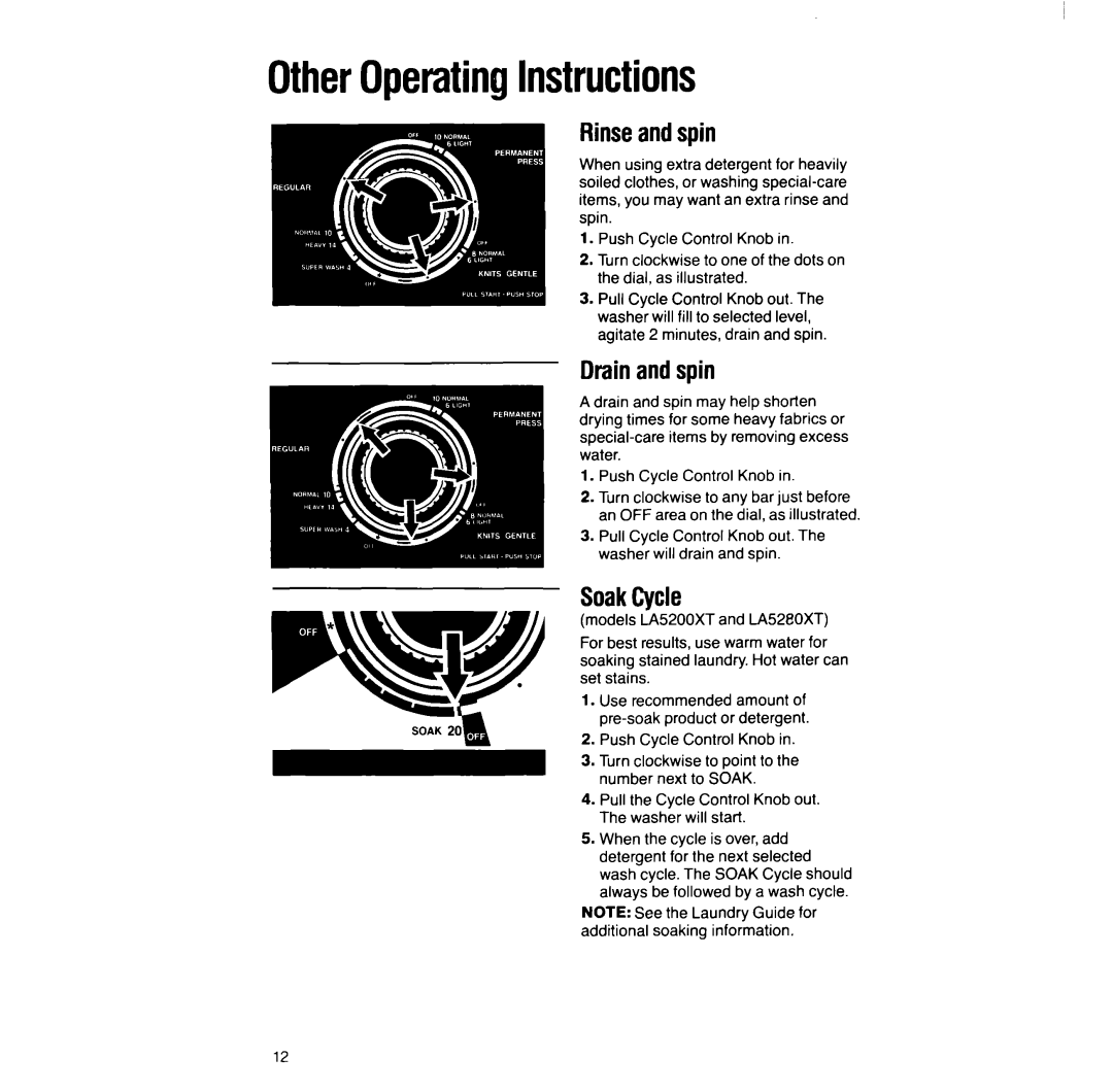 Whirlpool LA528OXT manual OtherOperatingInstructions, Rinseandspin, Drainandspin, SoakCycle 