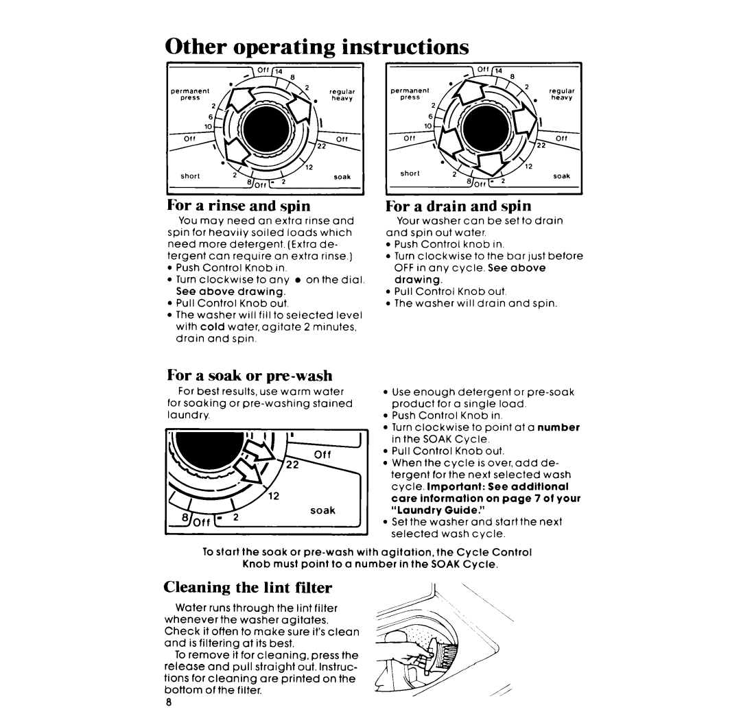 Whirlpool LA5300XM manual Other operating instructions, For a rinse and spin, For a drain and spin, For a soak or pre-wash 