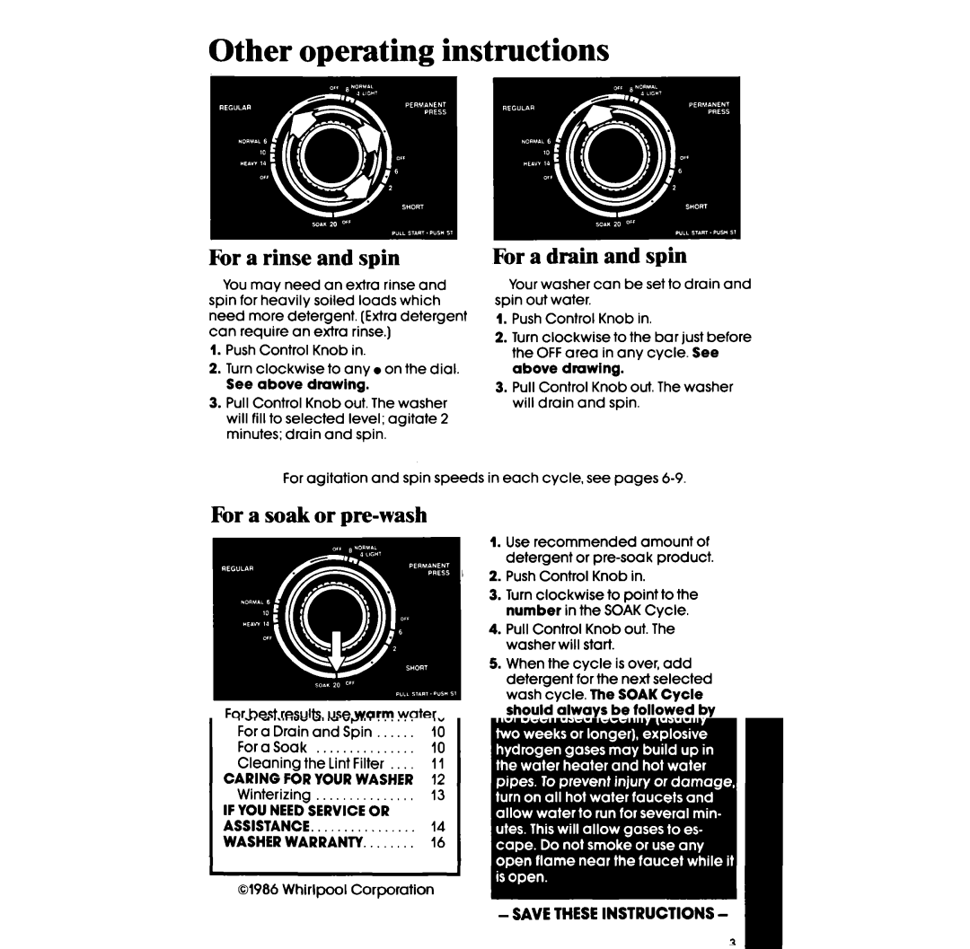 Whirlpool LA5310XS manual Other operating instructions, For a rinse and spin, For a drain and spin, For a soak or pre-wash 