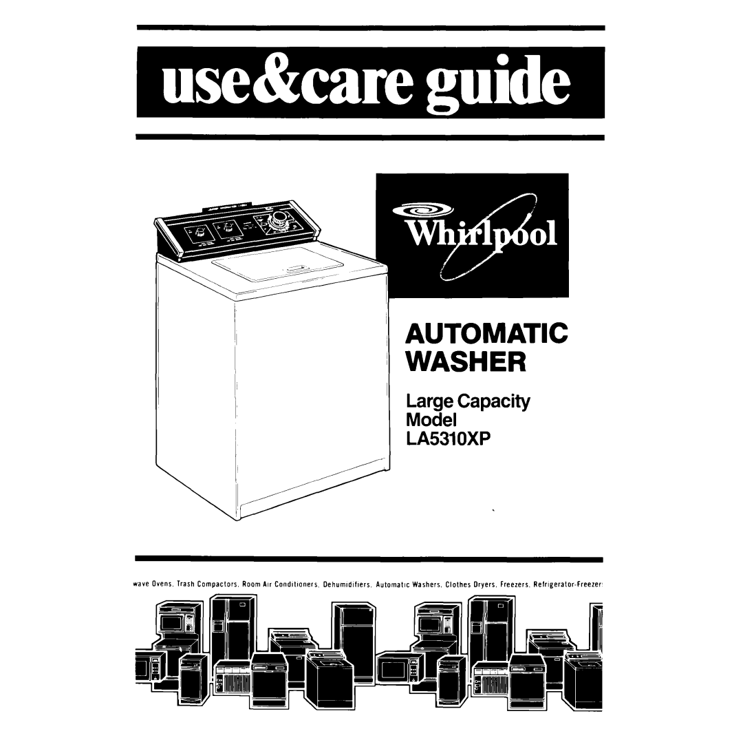 Whirlpool LA531OXP manual Automatic Washer 