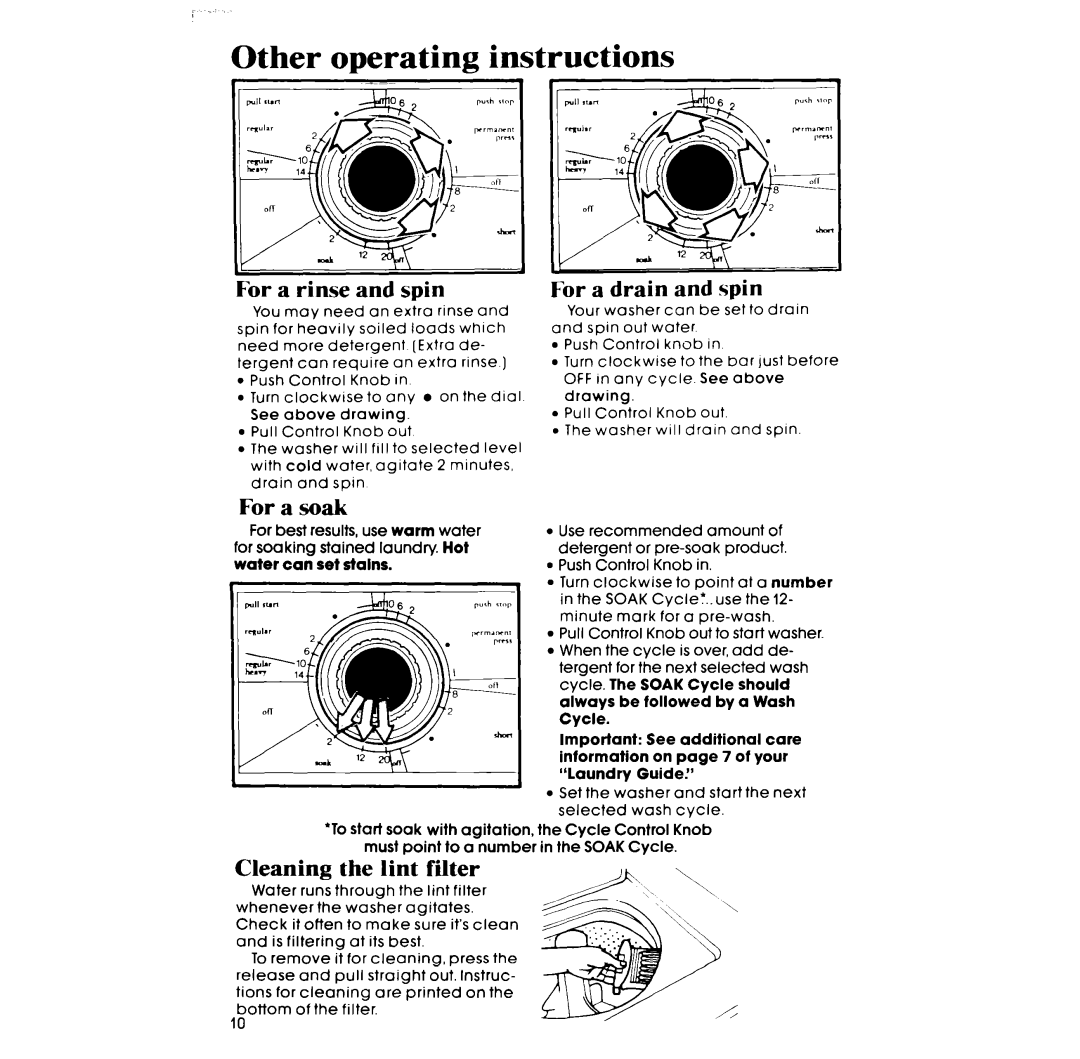 Whirlpool LA531OXP manual Other operating instructions, For a rinse and spin, For a drain and spin, For Soak 