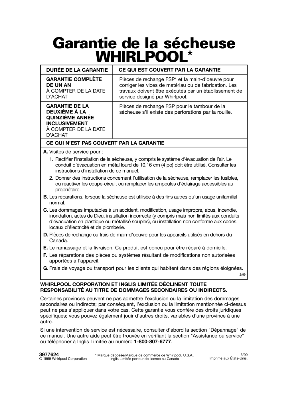 Whirlpool LDR3822HQ0 installation instructions Garantie de la sécheuse, De Un An 