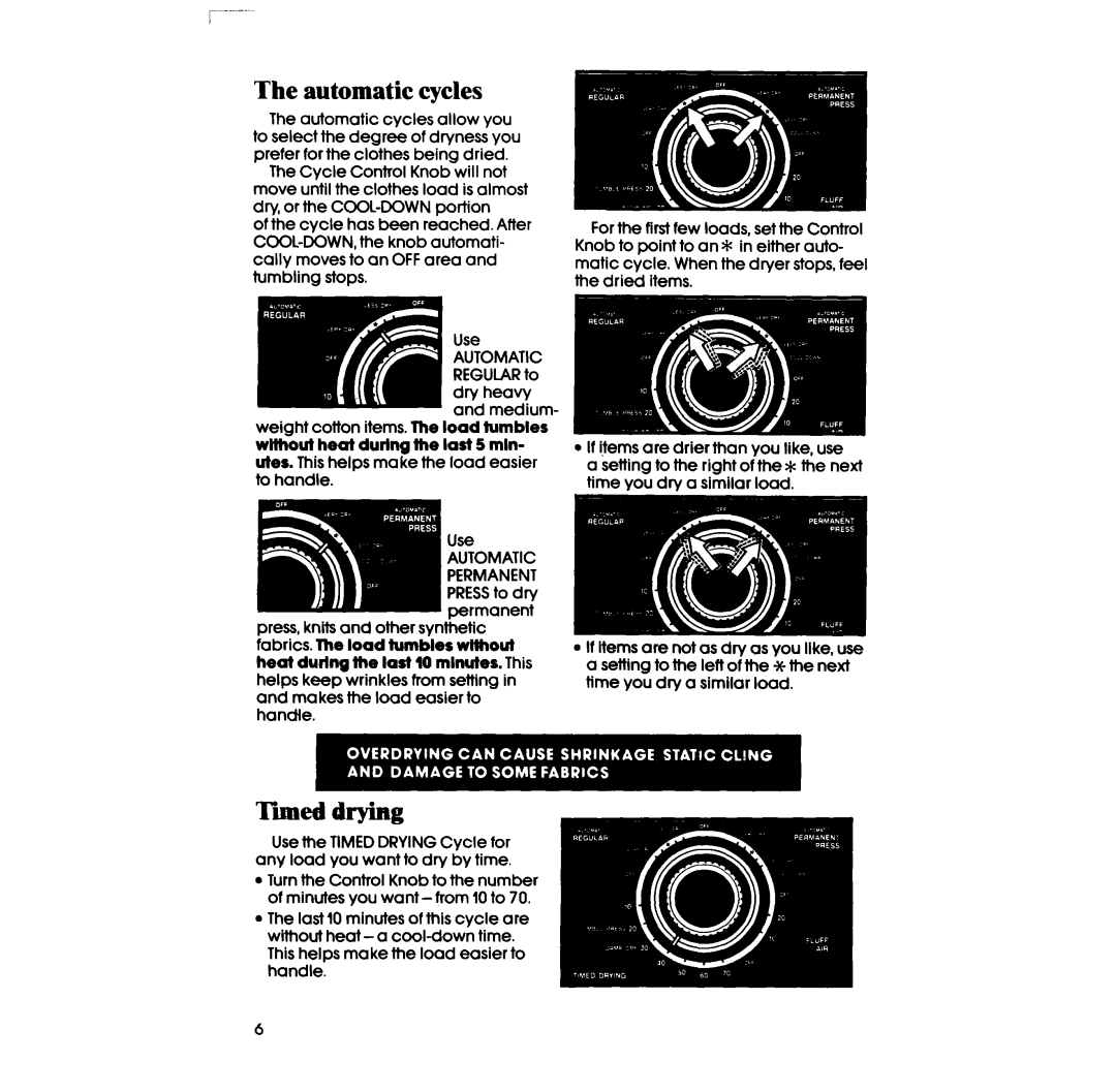 Whirlpool LE2OOOXS manual Automatic cycles, Timddrying 