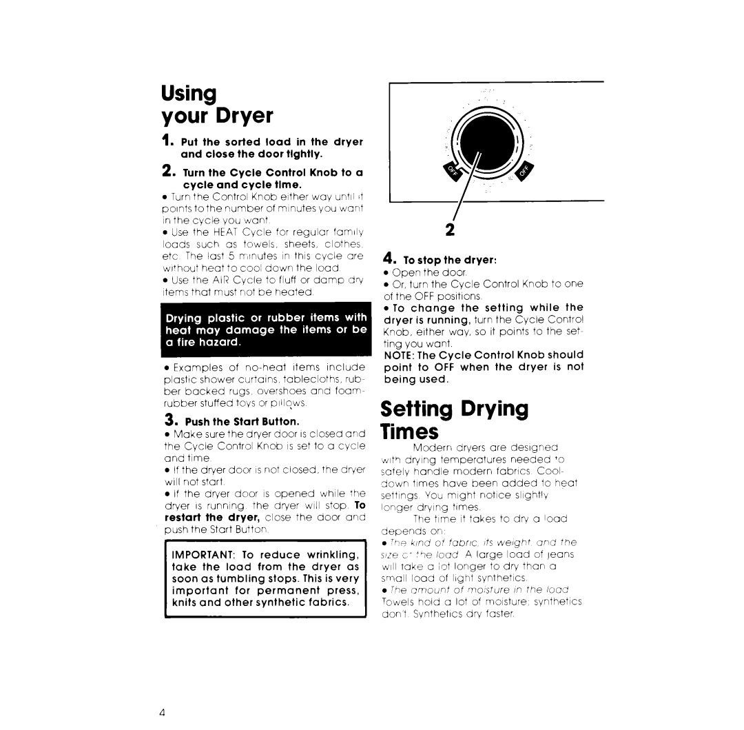 Whirlpool LE3000XK warranty Using Your Dryer, Setting Drying Times, Push the Start Button 