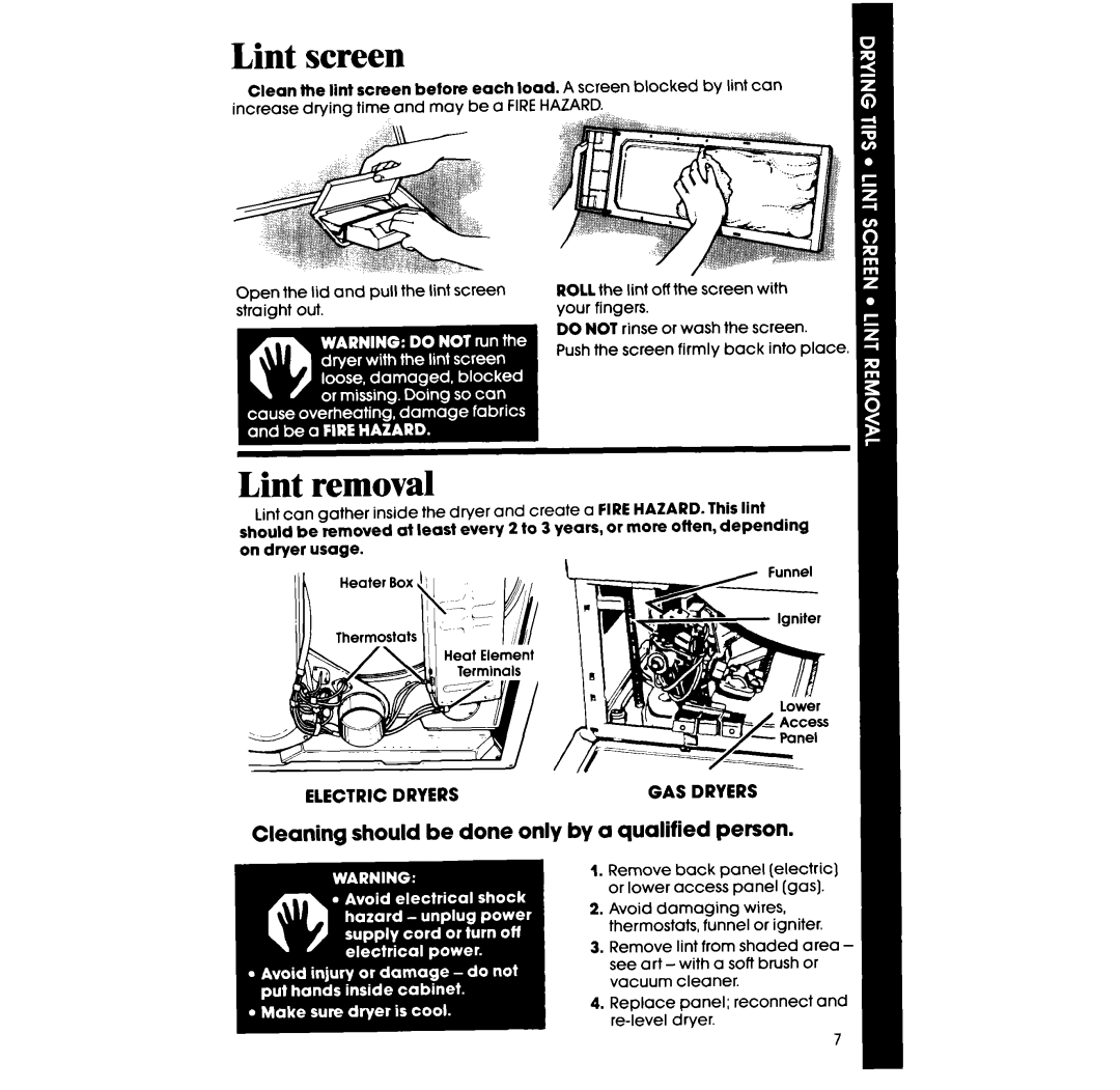 Whirlpool LE3000XS manual Lint screen, Lint removal, Cleaning should be done only by a qualified person, GAS Dryers 