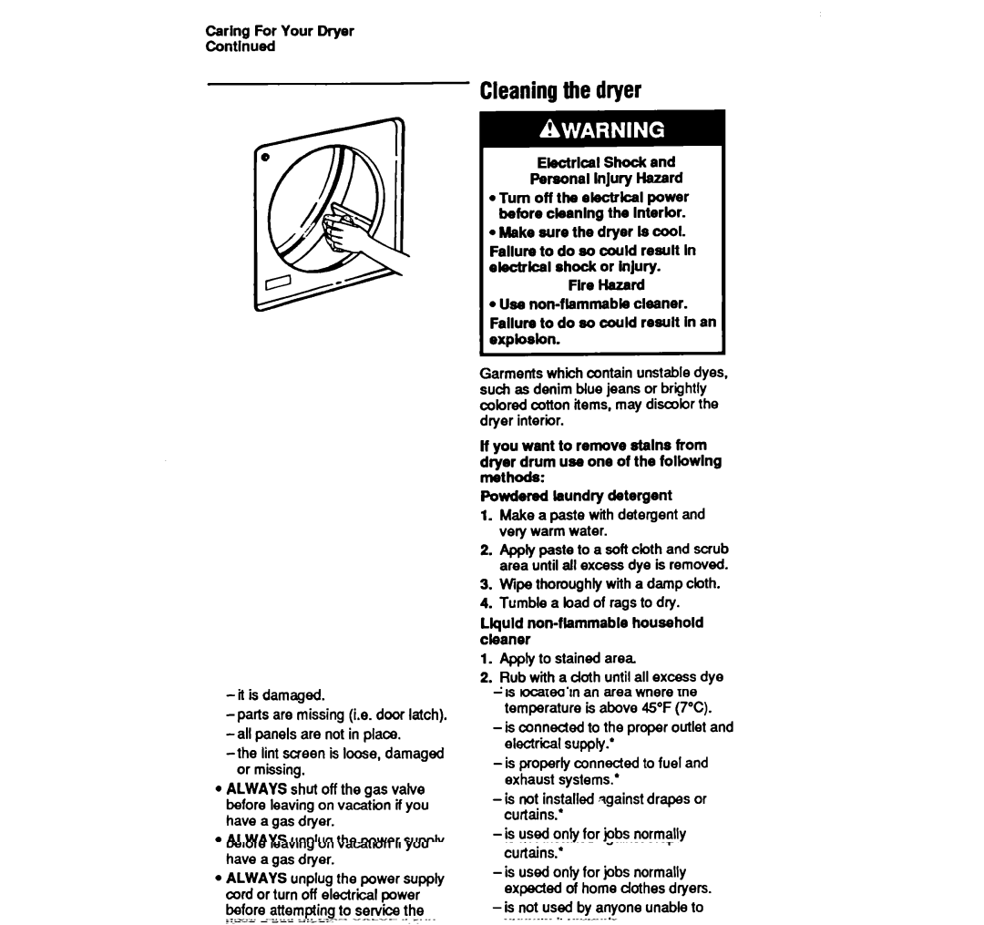 Whirlpool LE4440XW manual Cleaningthedryer, Caring For Your Dryer Contlnued, Llquld non-flammable household cleaner 