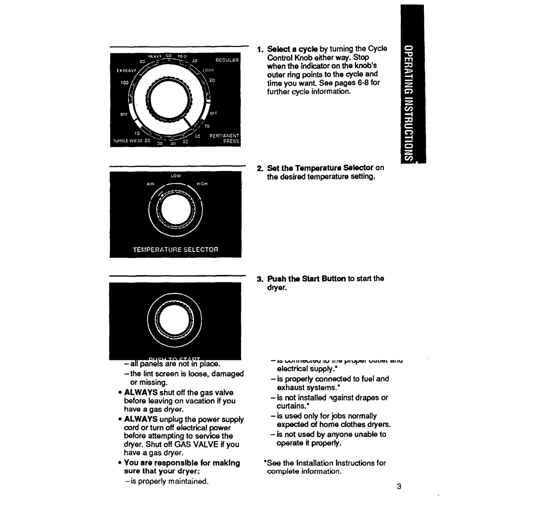 Whirlpool LE4440XW manual To stop and restart the dryer 