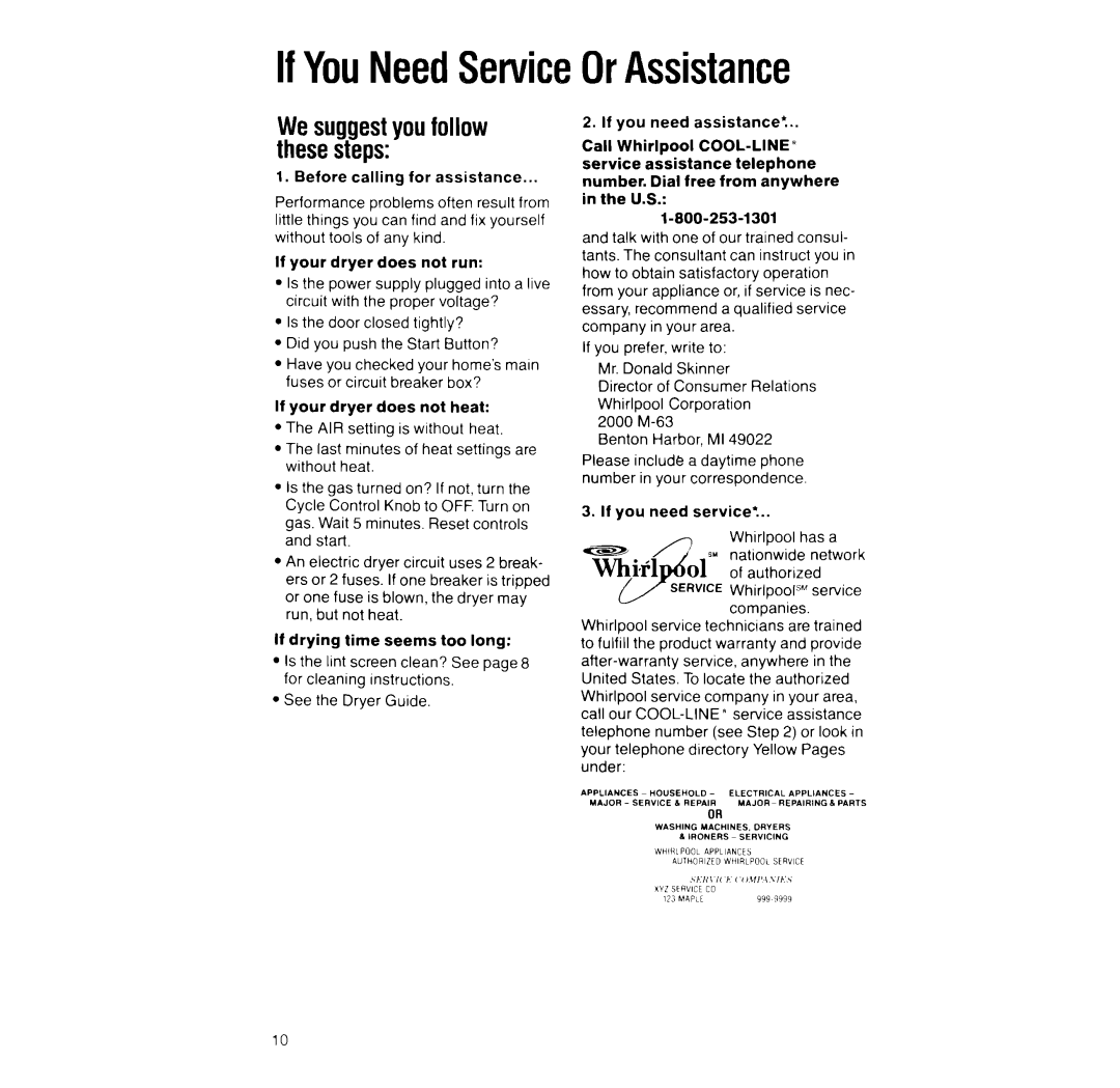 Whirlpool LE444UXW IfYouNeedServiceOrAssistance, If you prefer, write to Mr. Donald Skinner, 2000 M-63 Benton Harbor, Ml 