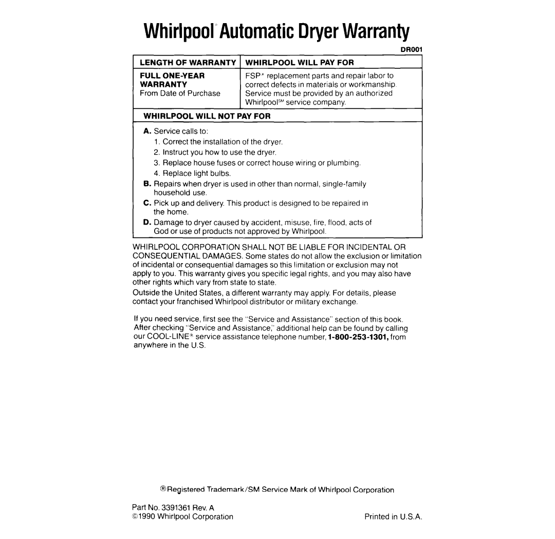 Whirlpool LE444UXW manual Length of Warranty 1 Whirlpool will PAY for, Full ONE-YEAR, Whirlpool will not PAY for 