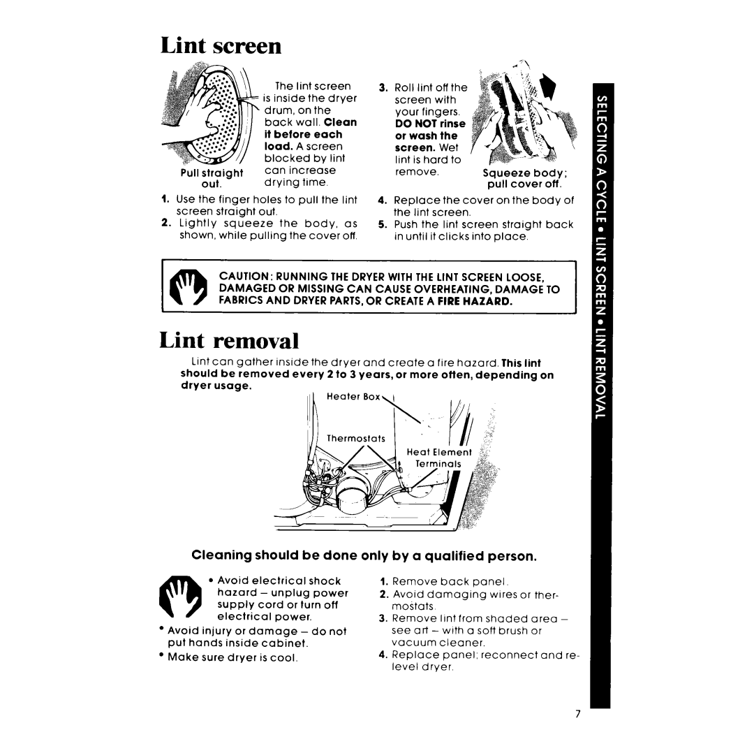 Whirlpool LE4930XM manual Lint Screen, Lint removal, Cleaning should be done, Only by a qualified person 