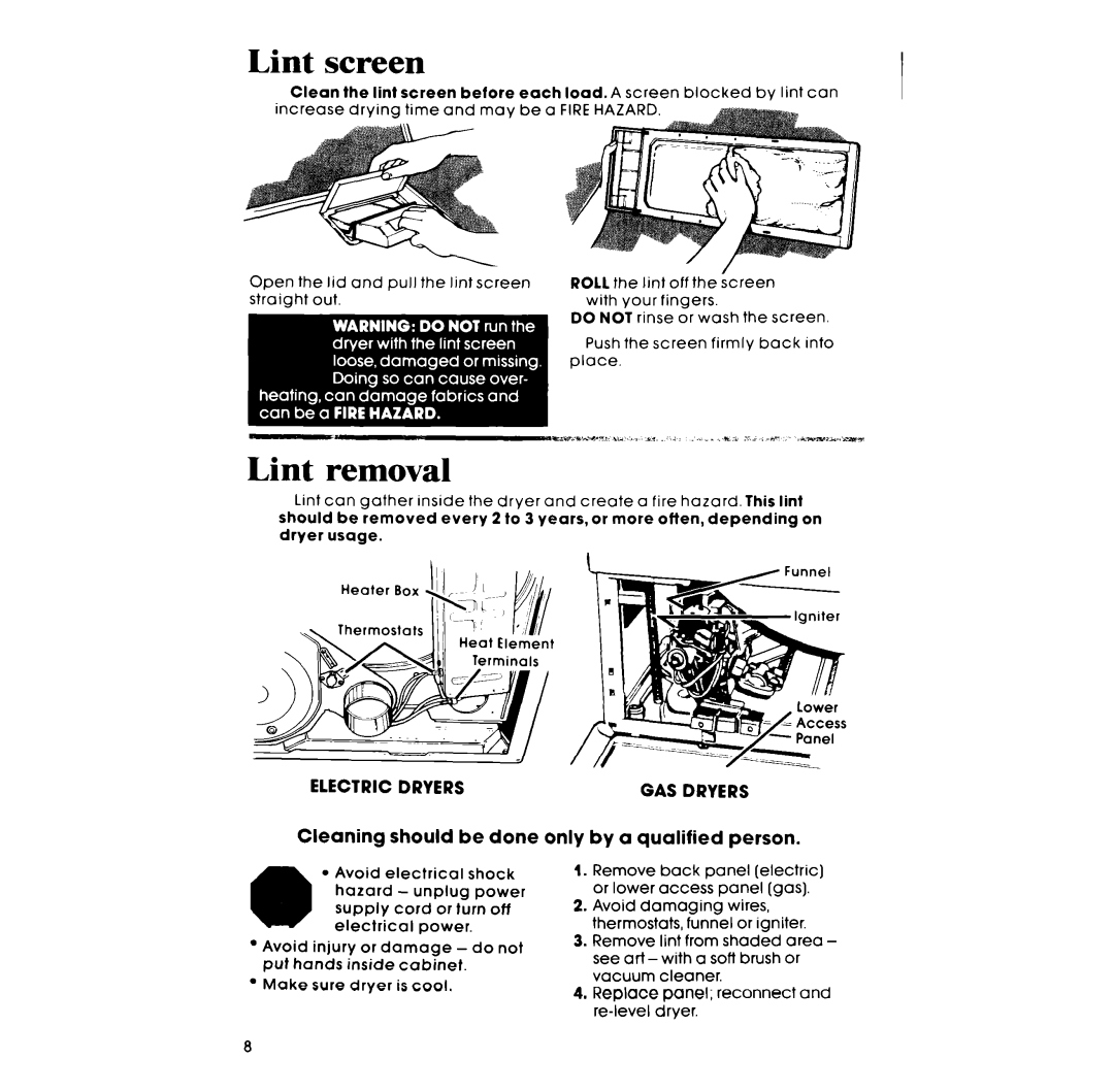 Whirlpool LE5530XP manual Lint screen, Lint removal, Cleaning should be done, Only by a qualified person, GAS Dryers 