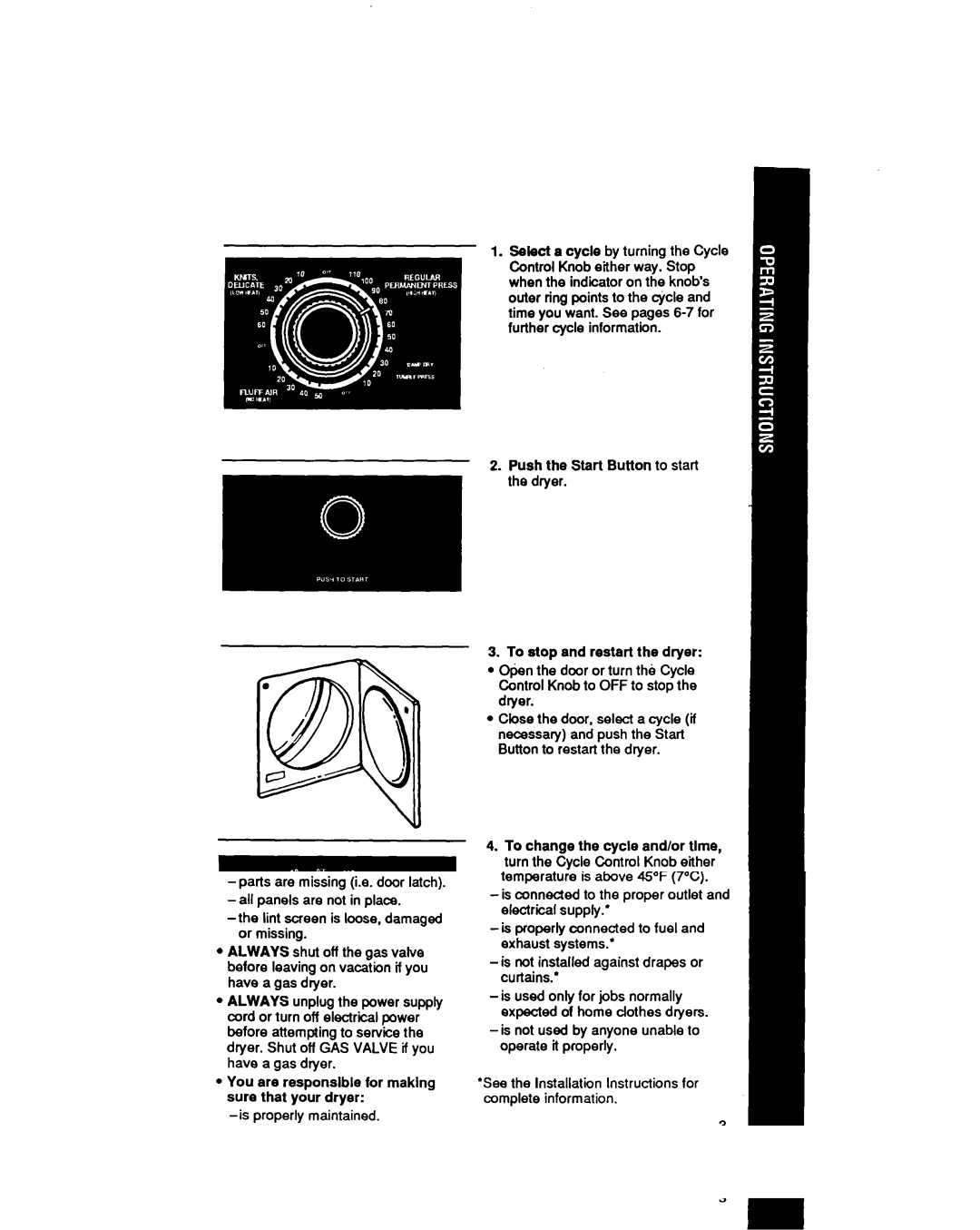 Whirlpool LE5550XT manual To atop and restart the dryer 