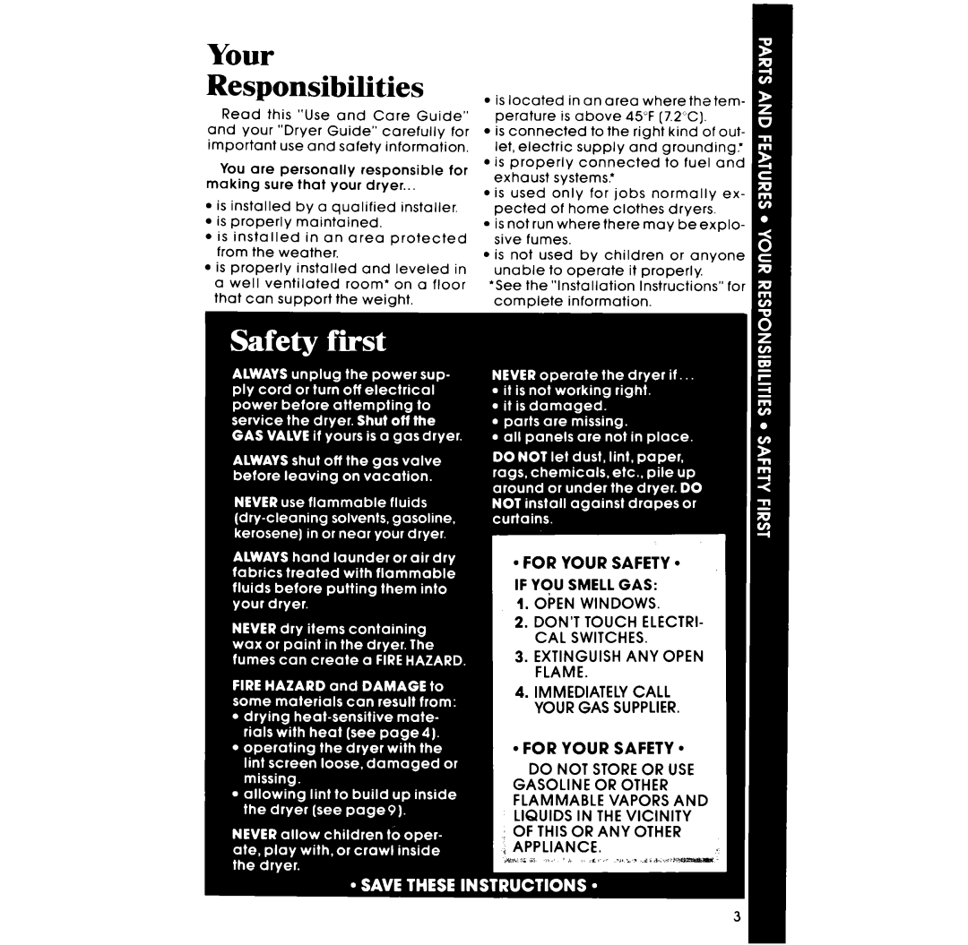Whirlpool LG5796XM manual Your Responsibilities, 9FOR YOUR SAFETY l, l FOR YOUR SAFETY l, IF YOU SMELL GAS 1. Oi’EN WINDOWS 
