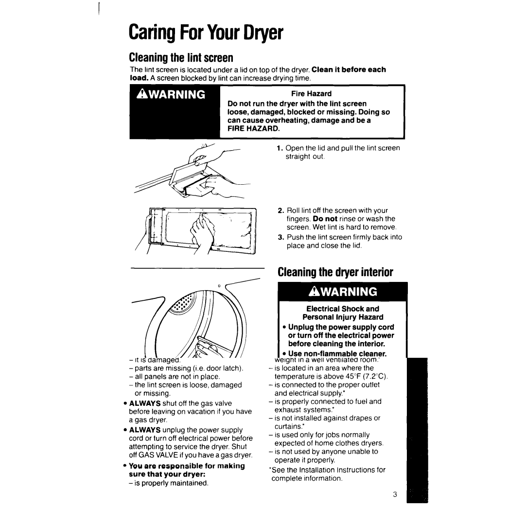 Whirlpool LG93UIXT manual CaringForYourDryer, Cleaningthe lint screen, Cleaningthe dryer interior, Fire Hazard 