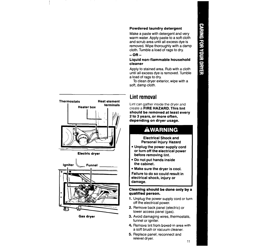 Whirlpool LG93UIXT manual Lint removal, Heater box, Replace panel reconnect and relevel dryer 