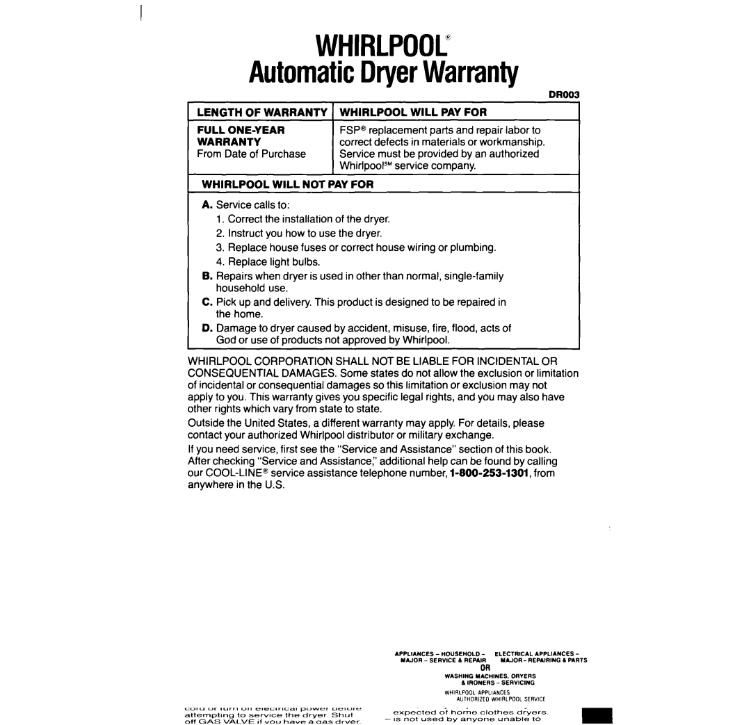 Whirlpool LG93UIXT manual AutomaticDryerWarranty, Length of Warranty Whirlpool will PAY for, Full ONE-YEAR 