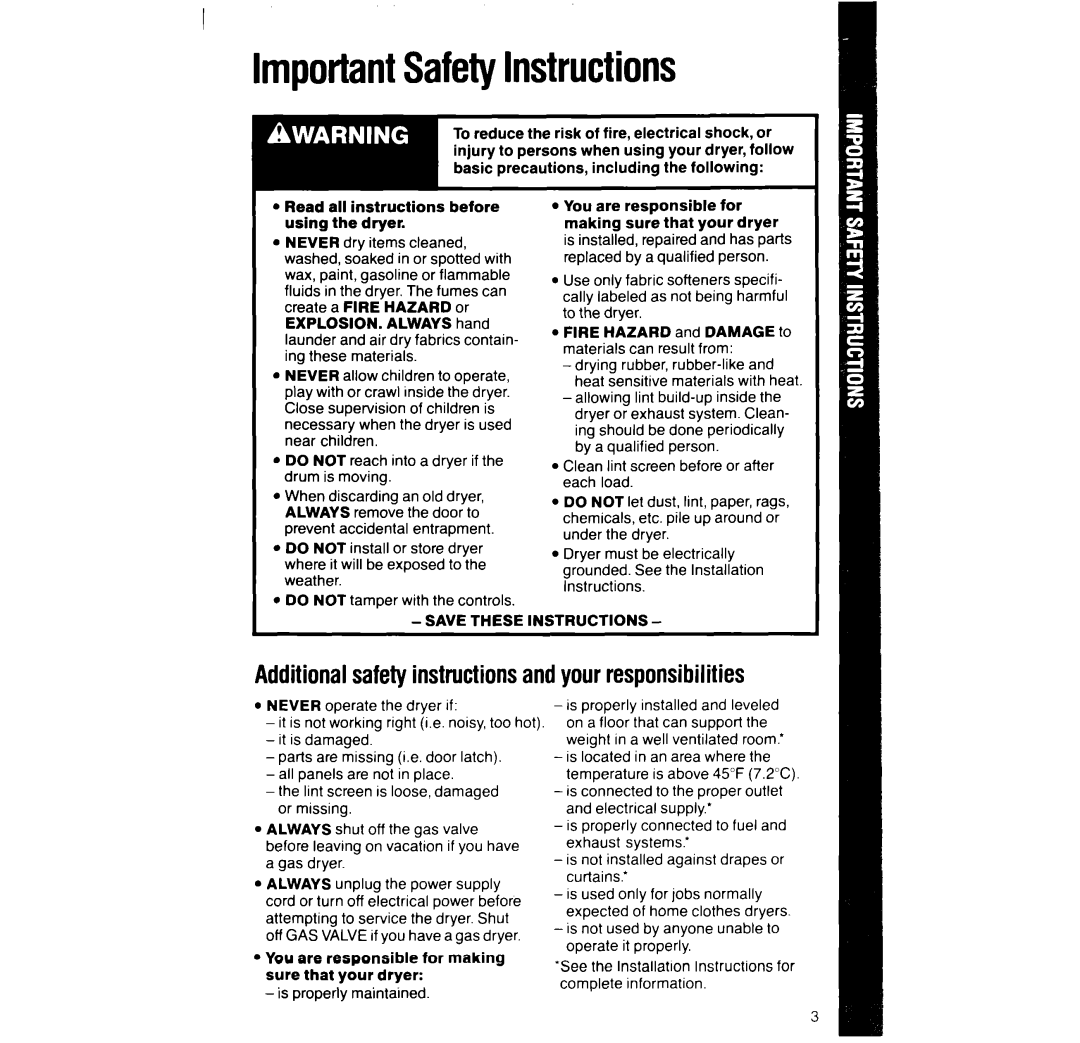 Whirlpool LG93UIXT manual ImportantSafetyInstructions, Additional safety instructions and your responsibilities, Never, Not 