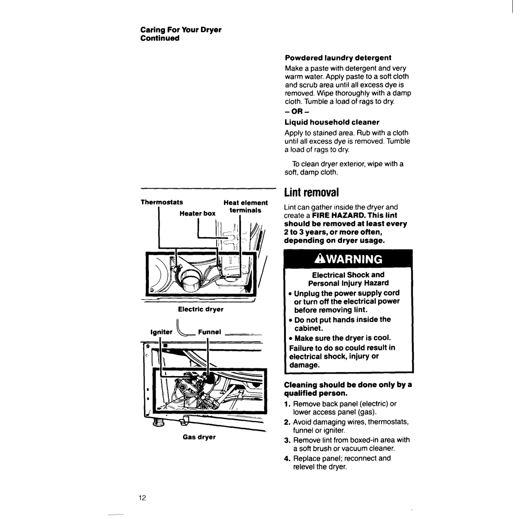 Whirlpool LG948lXW manual Lint removal, Caring For Your Dryer, Powdered laundry detergent 