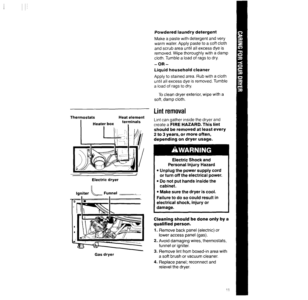 Whirlpool LG95OlXT, LG952lXT manual Lint removal, Replace panel reconnect and relevel the dryer 