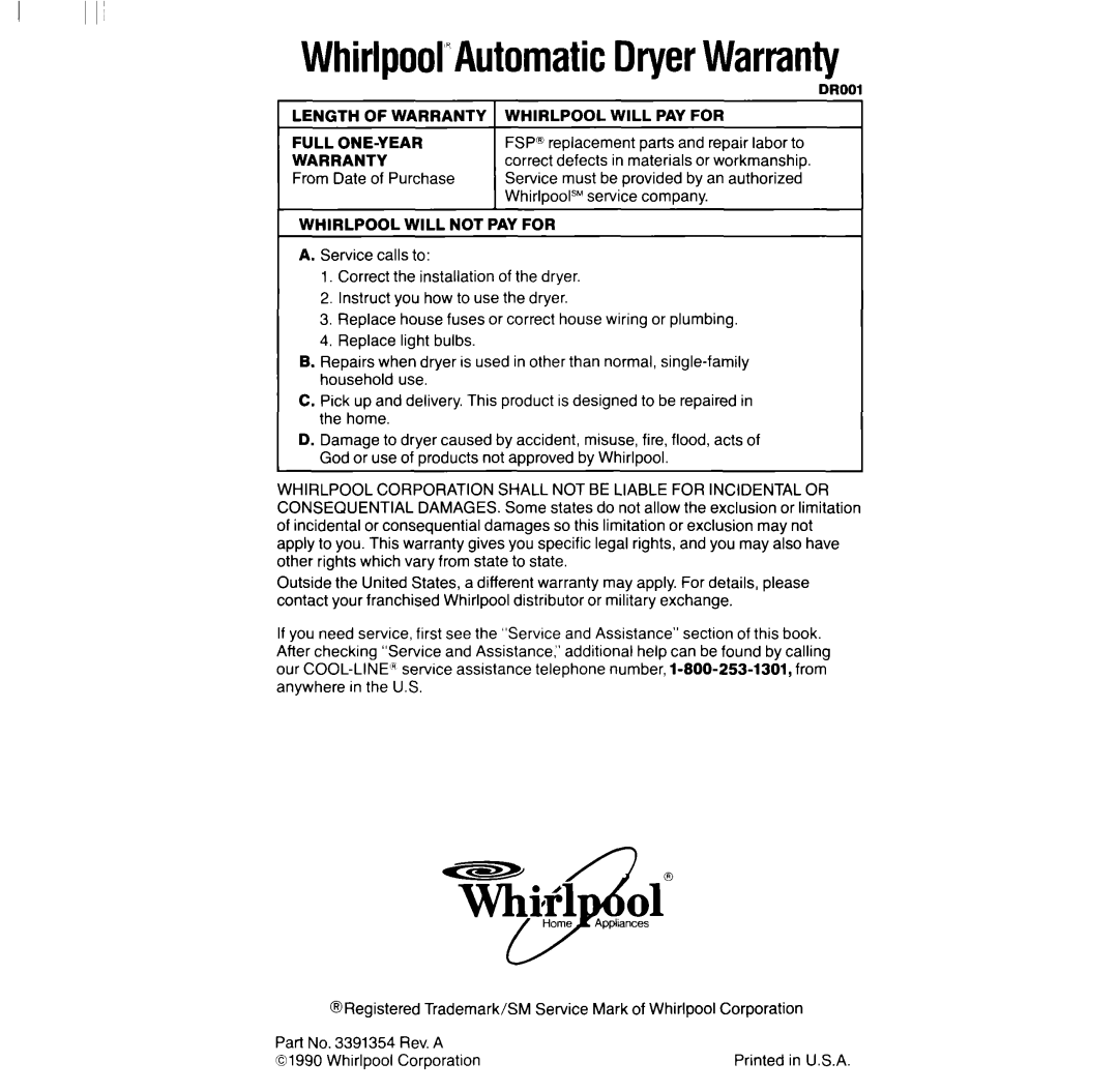 Whirlpool LG952lXT, LG95OlXT Length of Warranty, From Date of Purchase, Whirlpool will PAY for, Whirlpool will not PAY for 