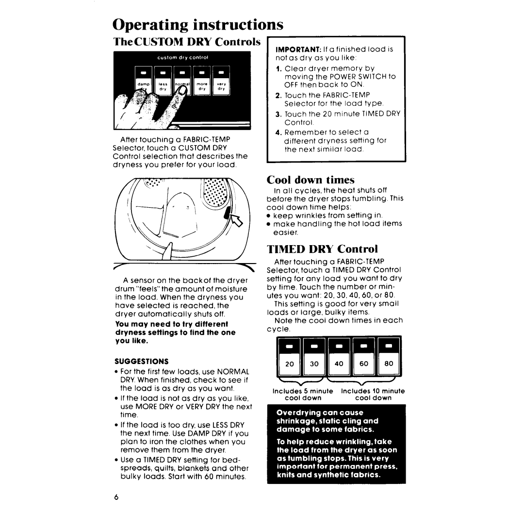 Whirlpool LG9806XP manual Operating instructions, TheCUSTOM DRY Controls, Cool down times, Timed DRY Control, Suggestions 