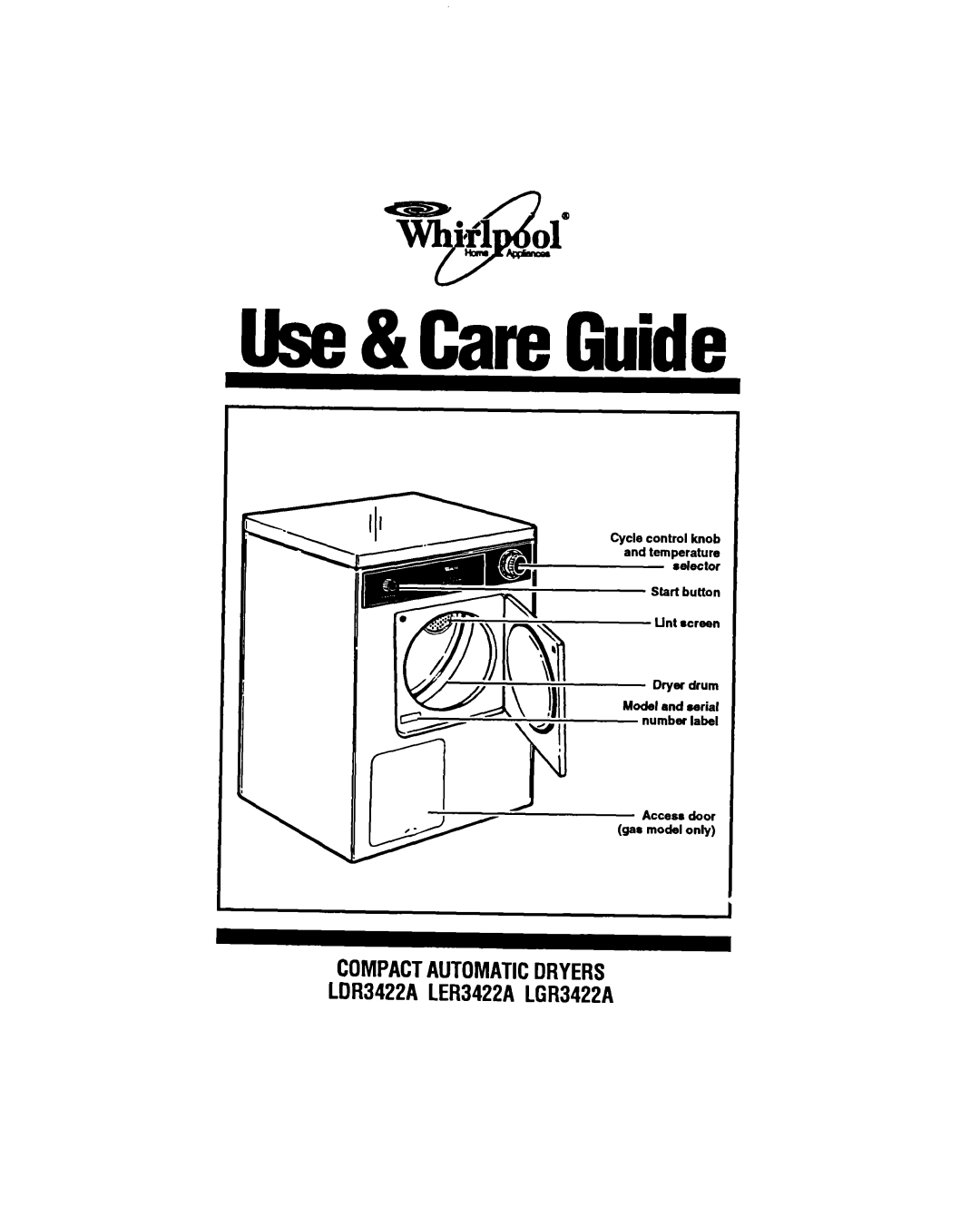 Whirlpool LDR3422A, LGR3422A manual Use& CareGuide 