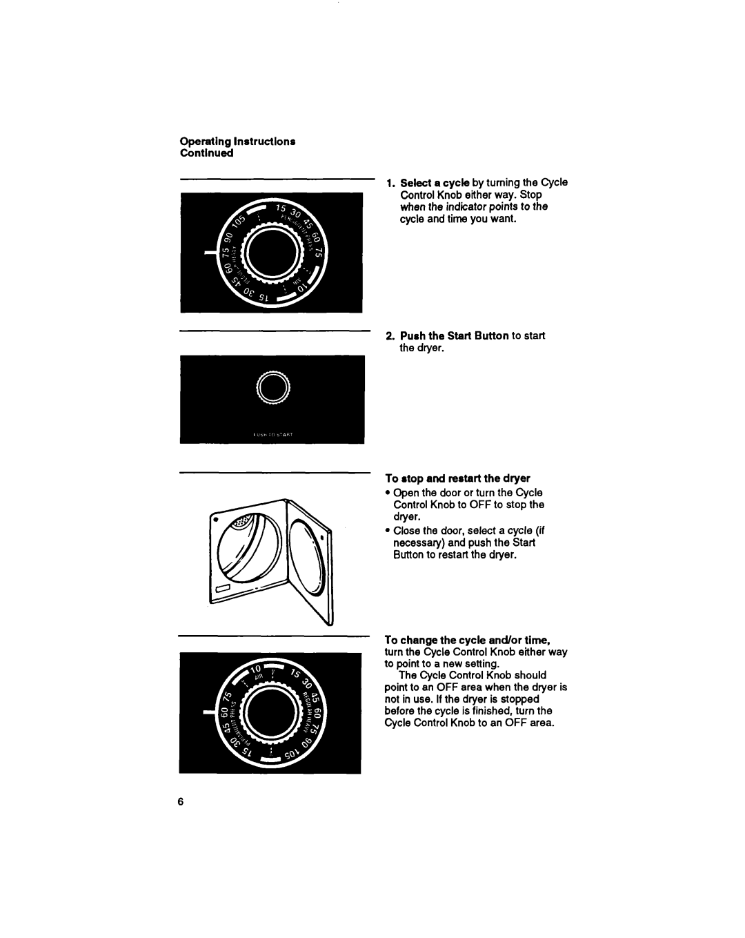Whirlpool LGR3422A, LDR3422A manual Operating Instructions Continued, Push the Start Button to start the dryer 