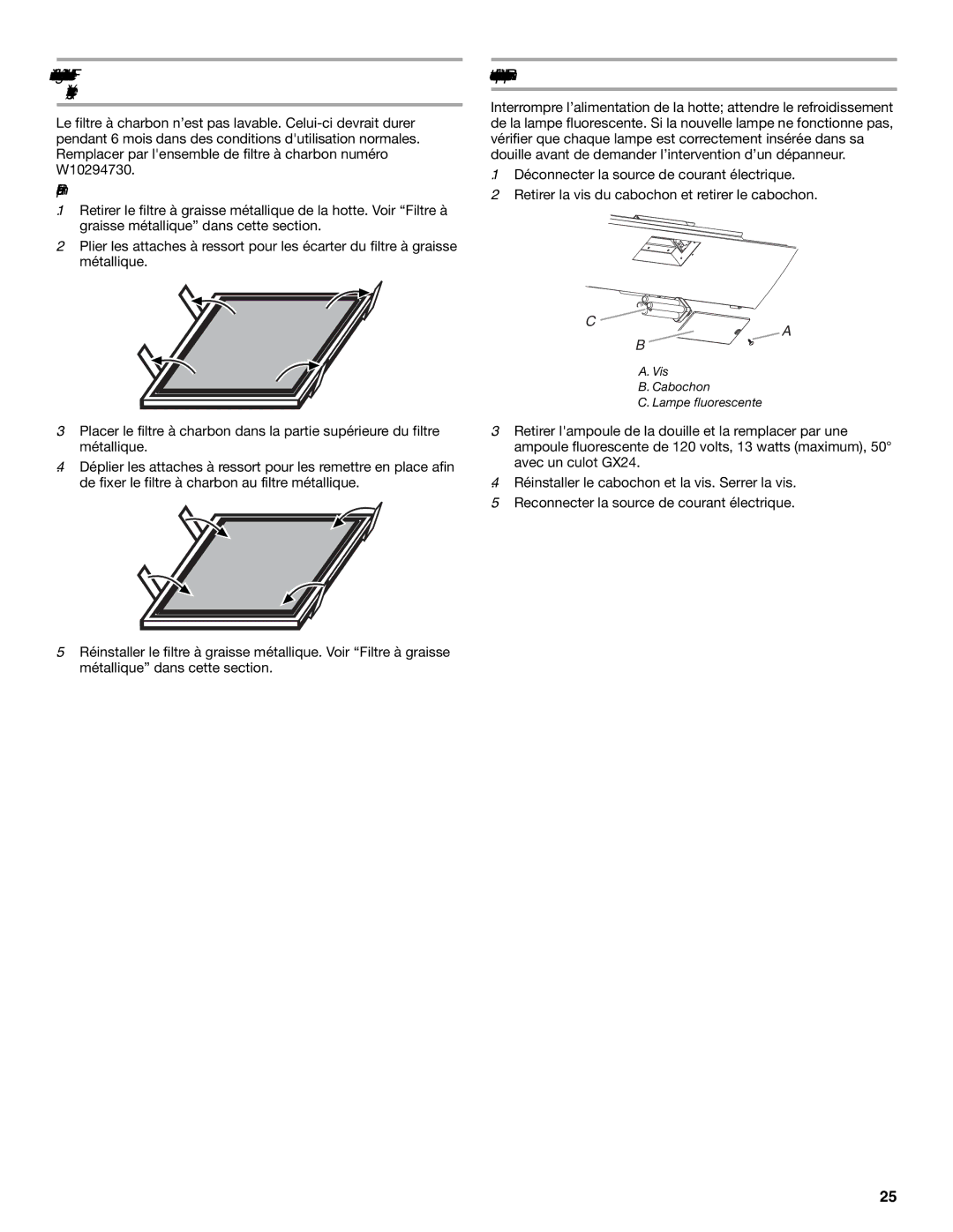 Whirlpool W10320580B Filtres dinstallation sans décharge à l’extérieur recyclage, Remplacement d’une lampe fluorescente 