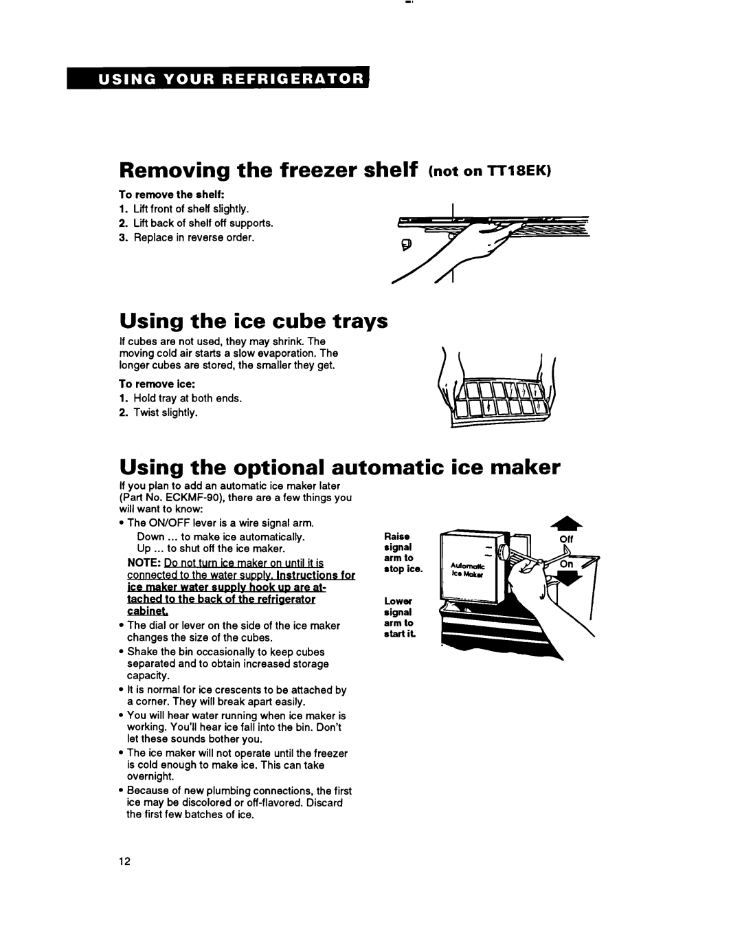 Whirlpool lT20AK, lT20BK, TT18EK, TT18CK warranty Removing the freezer shelf not on ~~ISEK, Using the ice cube trays 