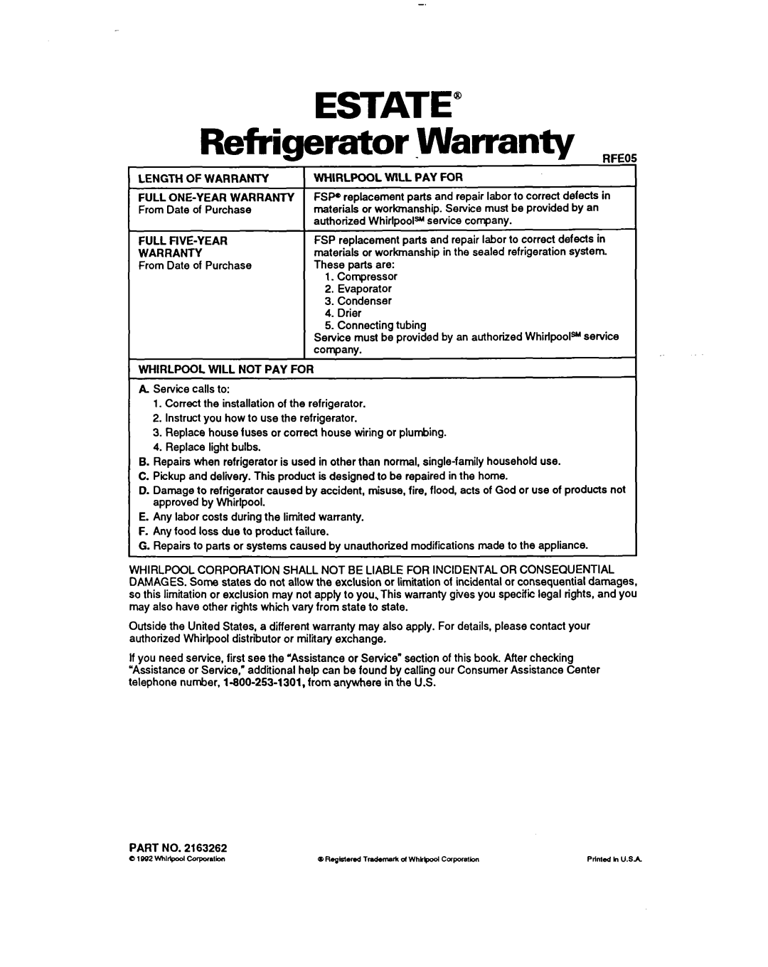 Whirlpool lT20AK ESTATE” Refrigerator -WarrantyRFEC, Length Of Warranty Full One-Yearwarranty, Full Five-Year Warranty 
