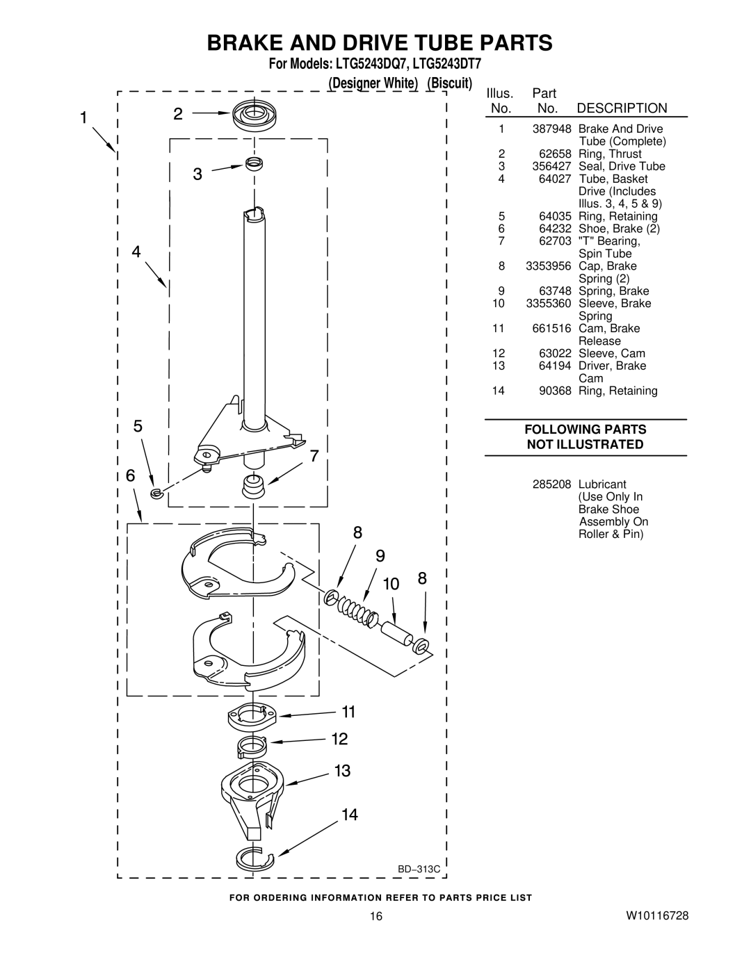 Whirlpool LTG5243DT7, LTG5243DQ7 installation instructions Brake and Drive Tube Parts, Illus. Part No. No. Description 