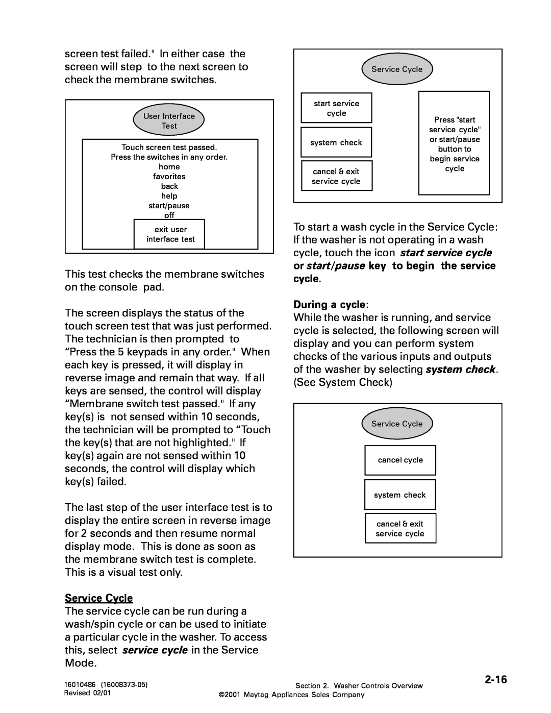 Whirlpool MAH3000 service manual Service Cycle, During a cycle, 2-16 
