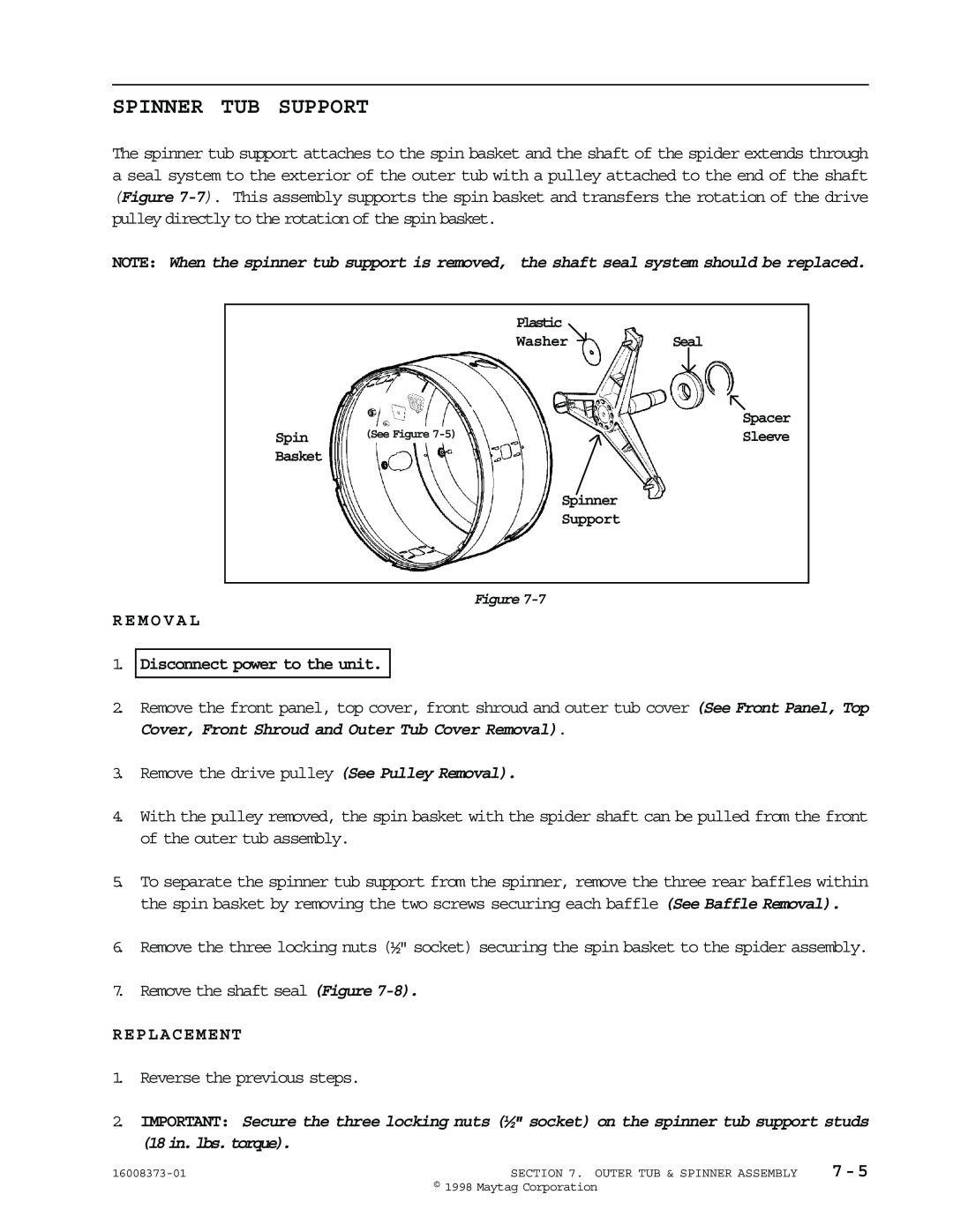 Whirlpool MAH3000 Spinner Tub Support, R E M O V A L, Disconnect power to the unit, Remove the shaft seal Figure, Basket 