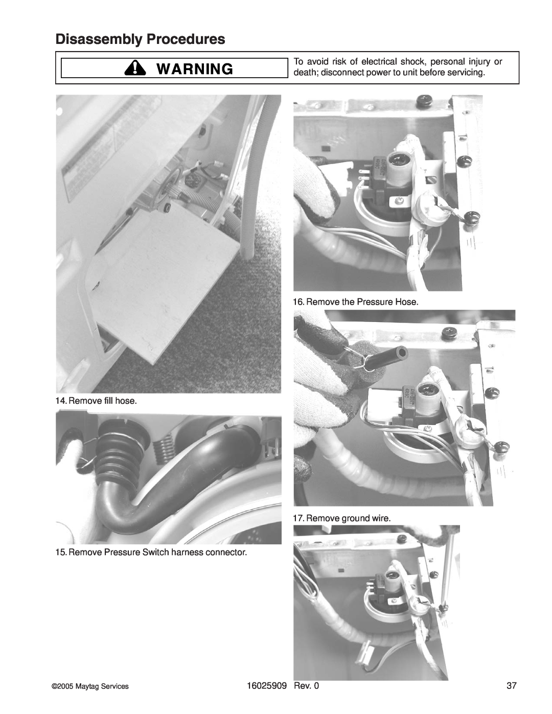 Whirlpool MAH9700AW Disassembly Procedures, Remove the Pressure Hose 14.Remove fill hose, 16025909 Rev, Maytag Services 