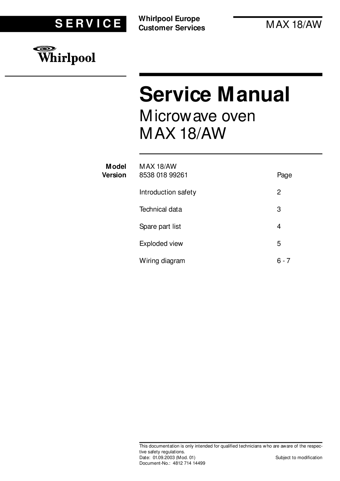 Whirlpool max, aw service manual Model, Microwave oven MAX 18/AW, S E R V I C E, Whirlpool Europe, Customer Services 