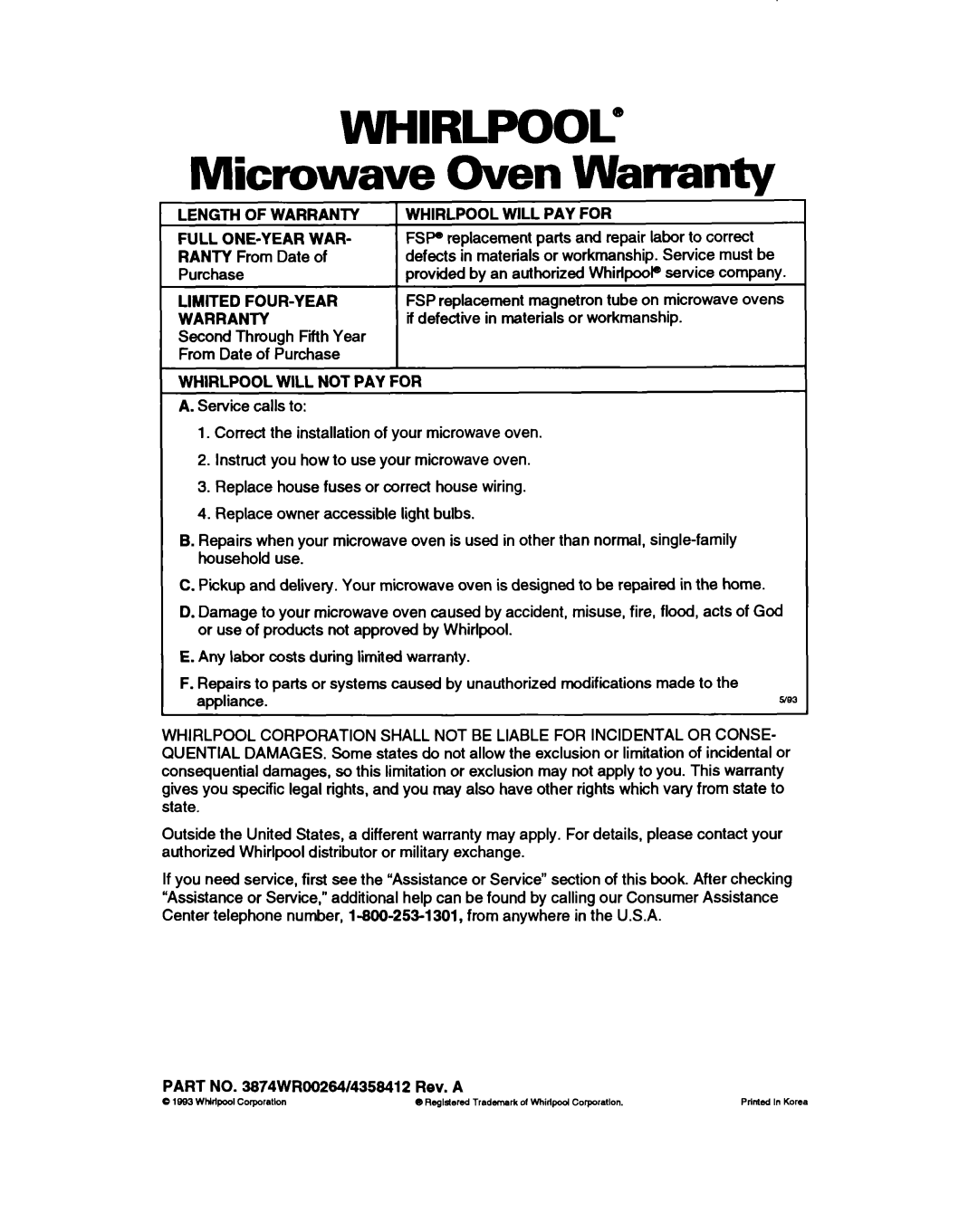 Whirlpool MC8130XA Microwave Oven Warranty, Length of Warranty Whirlpool will PAY for Full ONE-YEAR WAR, Limited FOUR-YEAR 