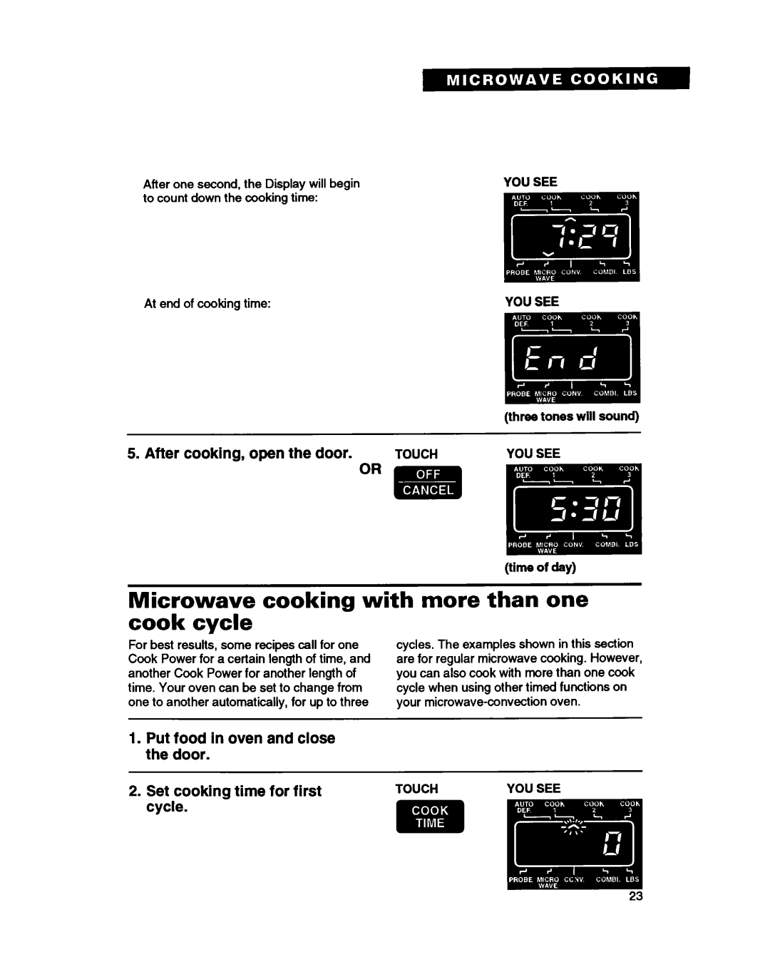 Whirlpool MC8130XA Microwave cooking with more than one cook cycle, After cooking, open the door, three tones will sound 
