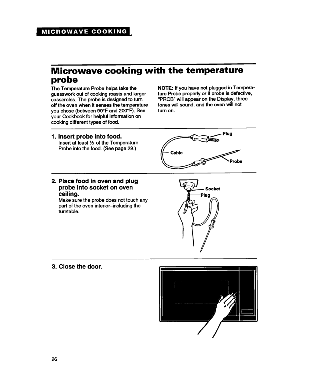 Whirlpool MC8130XA warranty Microwave cooking with the temperature probe, Insert probe into food, ceiling 